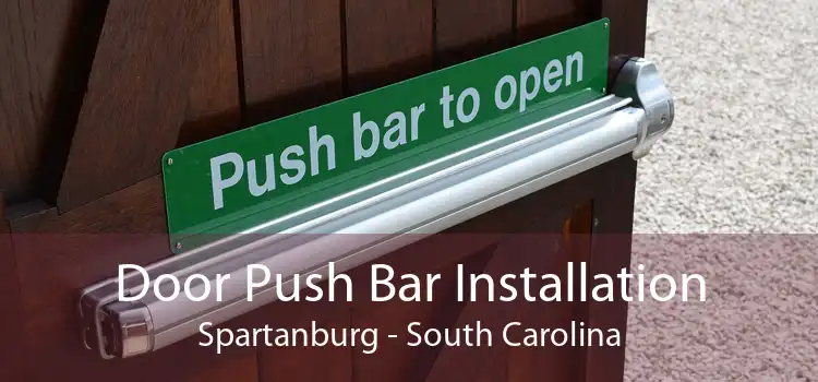 Door Push Bar Installation Spartanburg - South Carolina