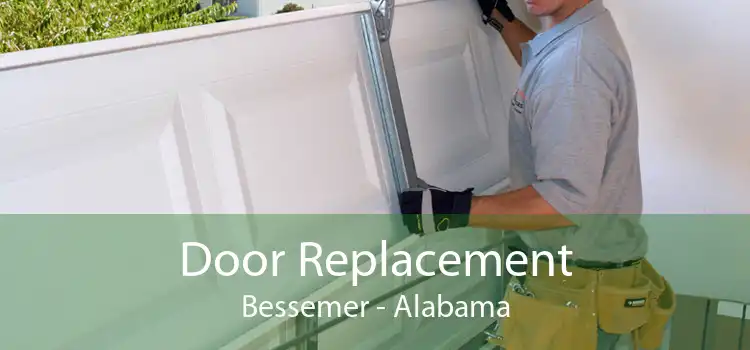 Door Replacement Bessemer - Alabama