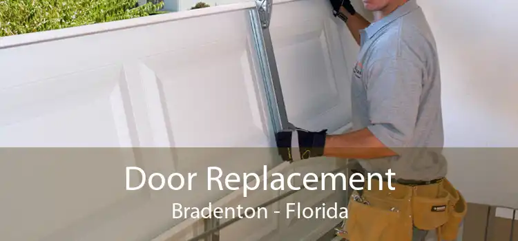 Door Replacement Bradenton - Florida