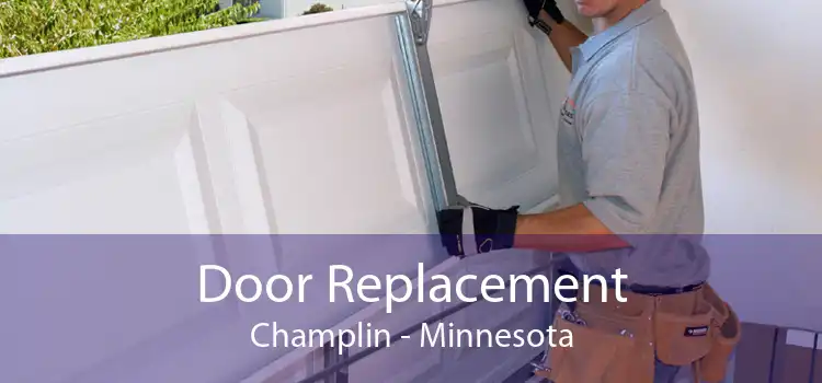 Door Replacement Champlin - Minnesota