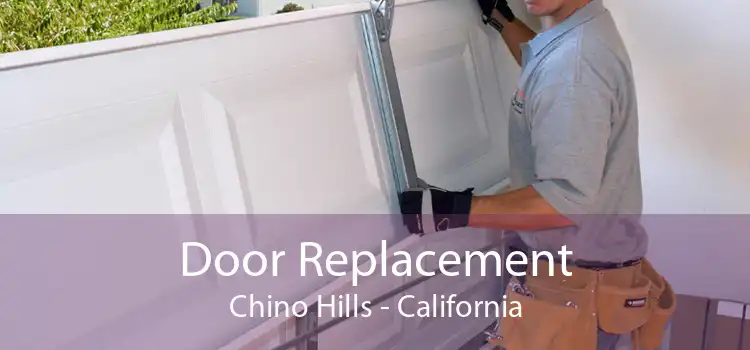 Door Replacement Chino Hills - California