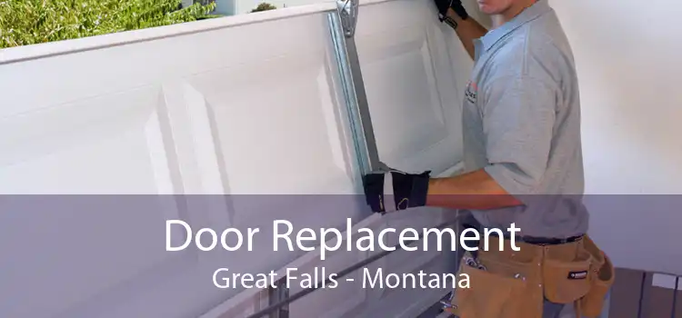 Door Replacement Great Falls - Montana