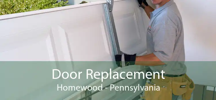 Door Replacement Homewood - Pennsylvania