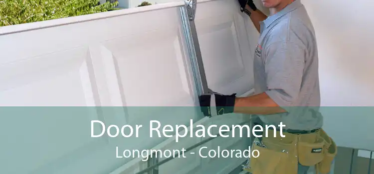 Door Replacement Longmont - Colorado