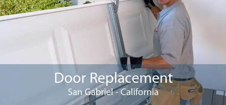 Door Replacement San Gabriel - California