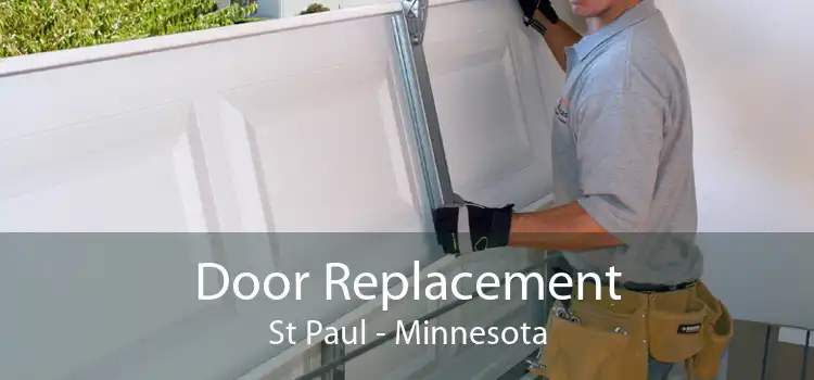 Door Replacement St Paul - Minnesota