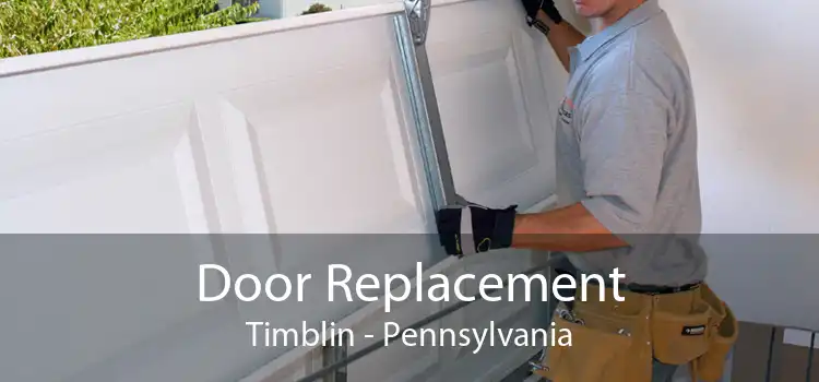 Door Replacement Timblin - Pennsylvania