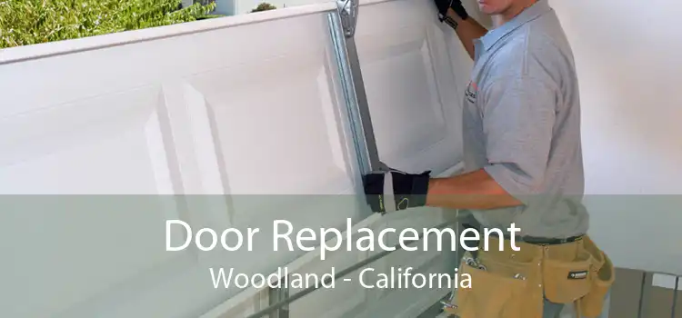 Door Replacement Woodland - California