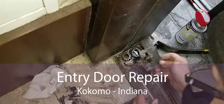 Entry Door Repair Kokomo - Indiana