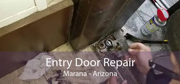Entry Door Repair Marana - Arizona
