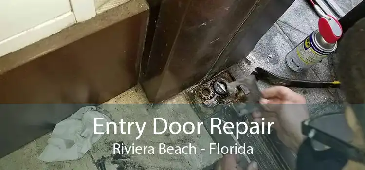 Entry Door Repair Riviera Beach - Florida