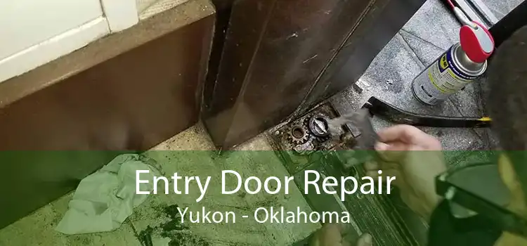Entry Door Repair Yukon - Oklahoma