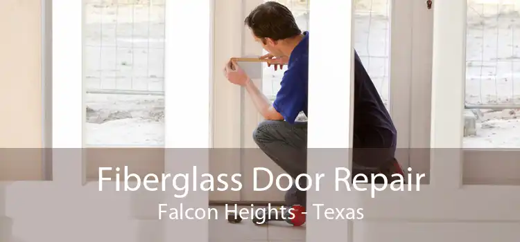 Fiberglass Door Repair Falcon Heights - Texas