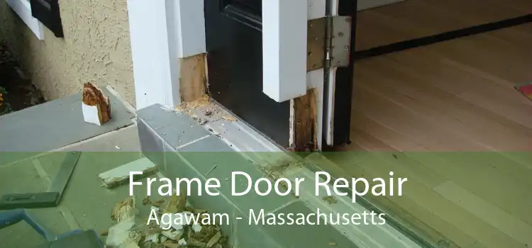 Frame Door Repair Agawam - Massachusetts