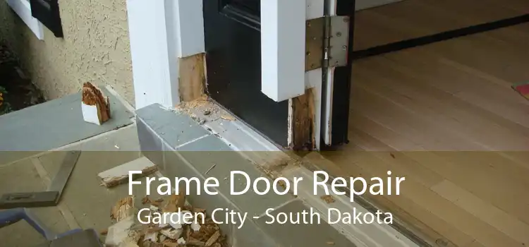 Frame Door Repair Garden City - South Dakota