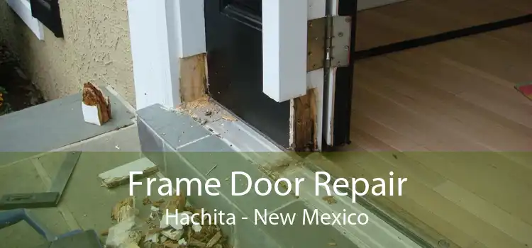 Frame Door Repair Hachita - New Mexico