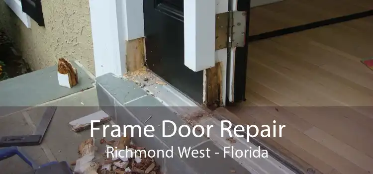 Frame Door Repair Richmond West - Florida