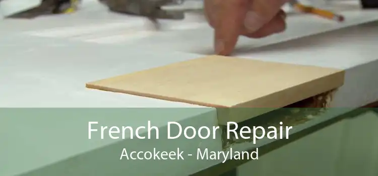 French Door Repair Accokeek - Maryland