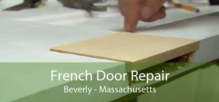 French Door Repair Beverly - Massachusetts