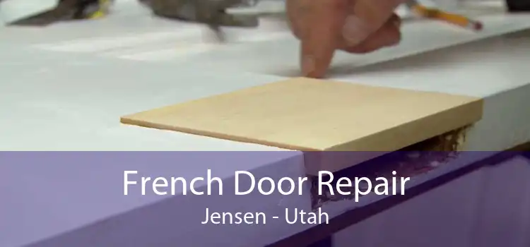 French Door Repair Jensen - Utah