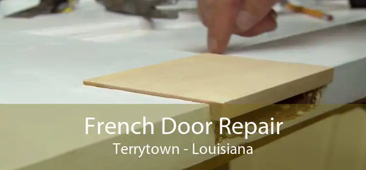French Door Repair Terrytown - Louisiana