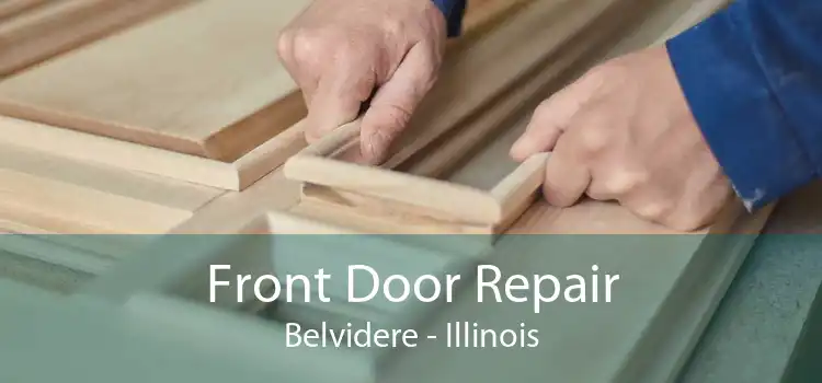 Front Door Repair Belvidere - Illinois
