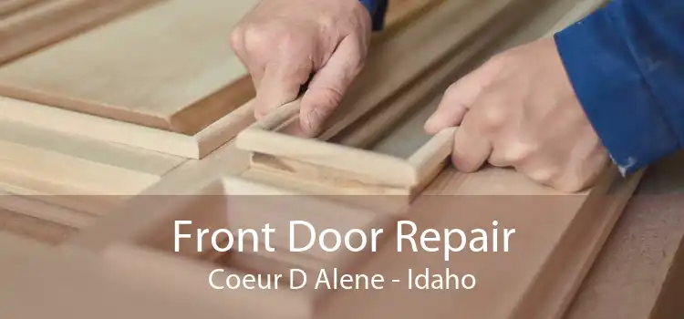 Front Door Repair Coeur D Alene - Idaho