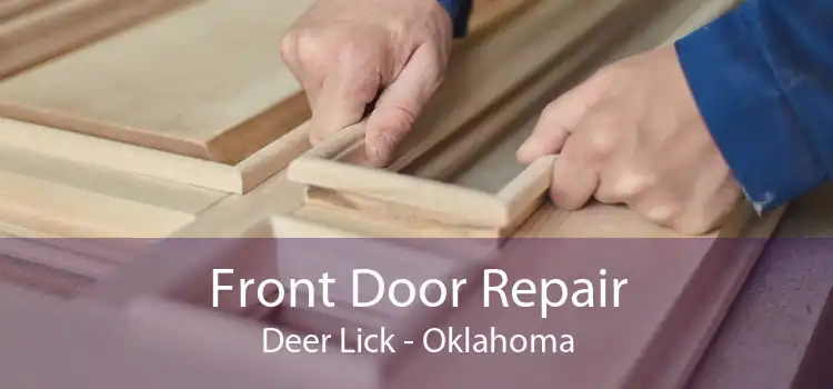 Front Door Repair Deer Lick - Oklahoma