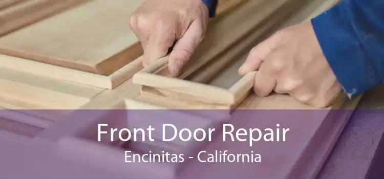 Front Door Repair Encinitas - California