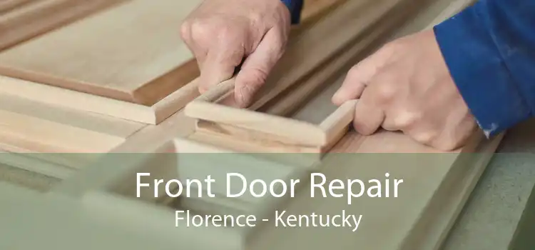 Front Door Repair Florence - Kentucky