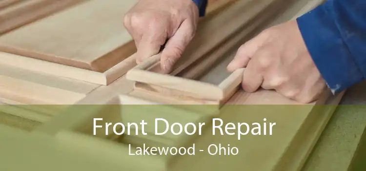 Front Door Repair Lakewood - Ohio