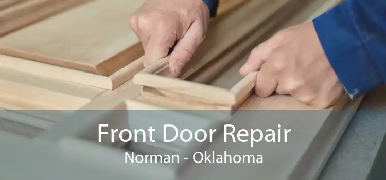 Front Door Repair Norman - Oklahoma