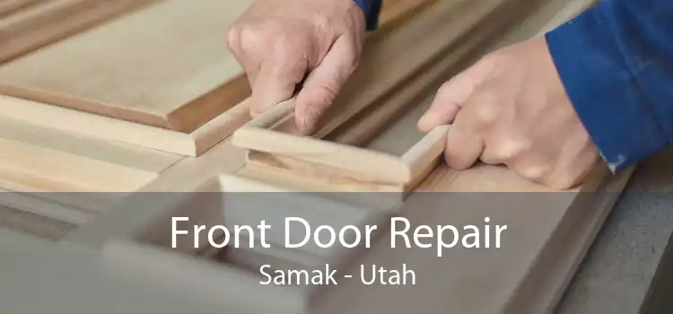 Front Door Repair Samak - Utah