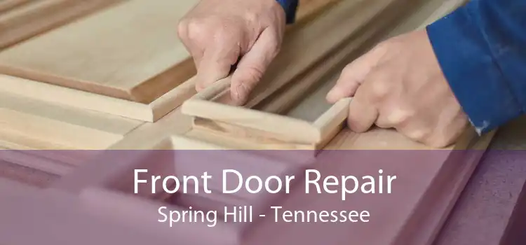 Front Door Repair Spring Hill - Tennessee