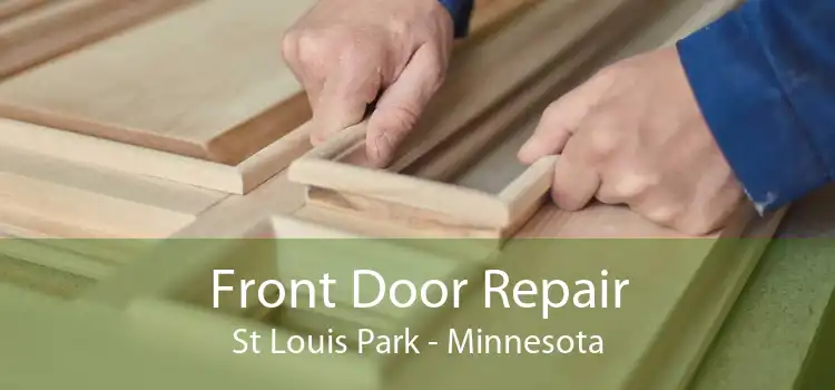 Front Door Repair St Louis Park - Minnesota
