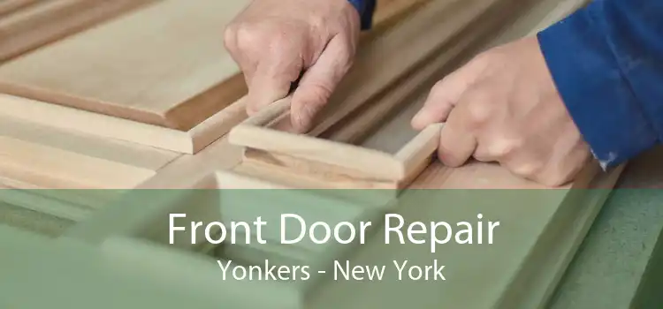 Front Door Repair Yonkers - New York
