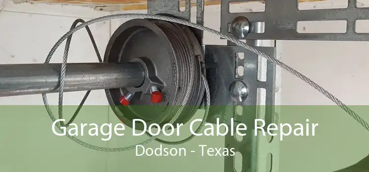 Garage Door Cable Repair Dodson - Texas