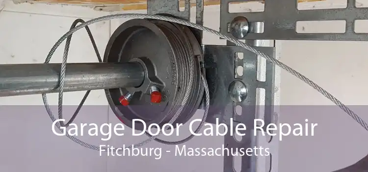 Garage Door Cable Repair Fitchburg - Massachusetts