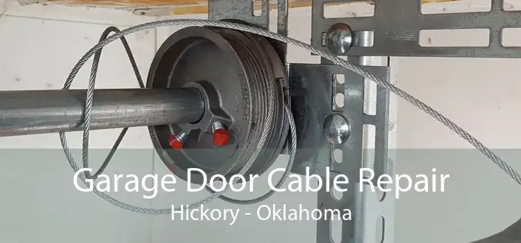 Garage Door Cable Repair Hickory - Oklahoma