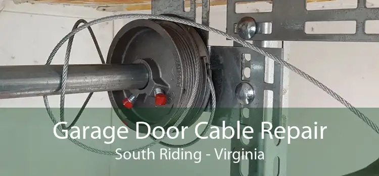 Garage Door Cable Repair South Riding - Virginia