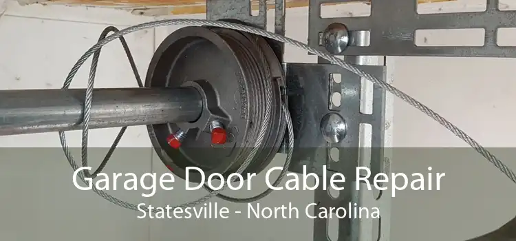 Garage Door Cable Repair Statesville - North Carolina