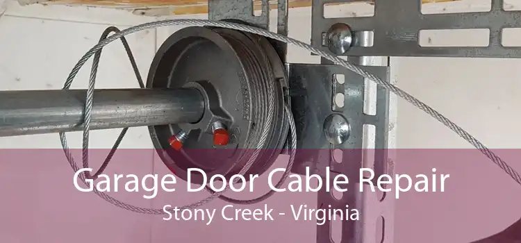 Garage Door Cable Repair Stony Creek - Virginia