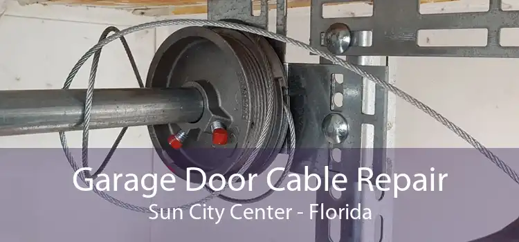 Garage Door Cable Repair Sun City Center - Florida