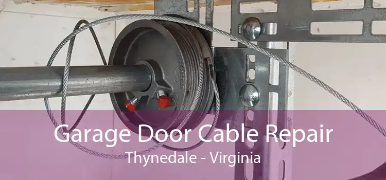 Garage Door Cable Repair Thynedale - Virginia