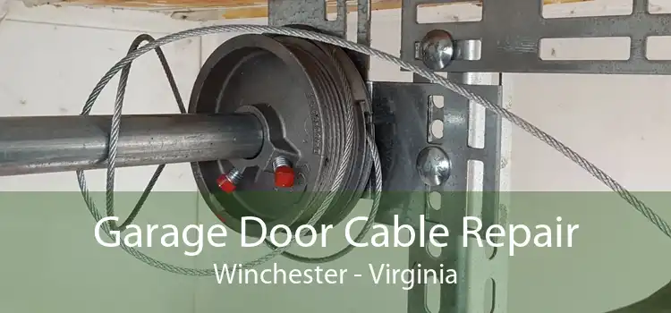 Garage Door Cable Repair Winchester - Virginia
