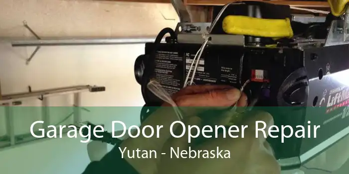 Garage Door Opener Repair Yutan - Nebraska