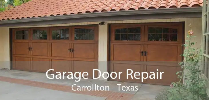 Garage Door Repair Carrollton - Texas