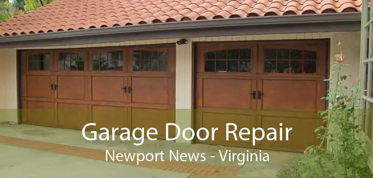 Garage Door Repair Newport News - Virginia