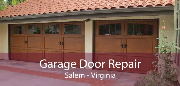 Garage Door Repair Salem - Virginia
