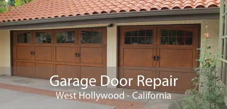 Garage Door Repair West Hollywood - California